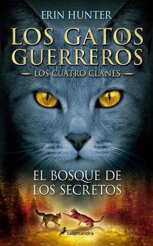 BOSQUE DE LOS (GATOS GUERREROS-CUATRO 3)