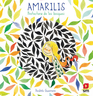 AMARILIS.PROTECTORA DE LOS BOSQUES