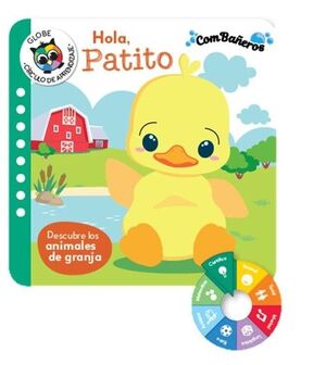 HOLA, PATITO - DESCUBRE LOS ANIMALES DE GRANJA (COMBAÑEROS)