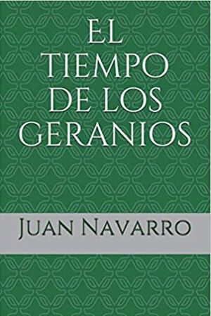 EL TIEMPO DE LOS GERANIOS
